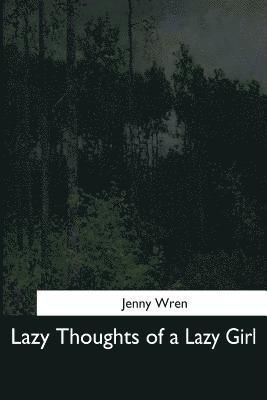 Jenny Wren - Lazy Thoughts of a Lazy Girl, Häftad