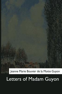 Letters of Madam Guyon