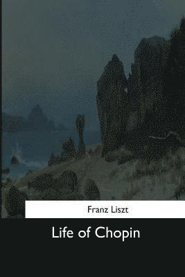 Franz Liszt - Life of Chopin, Häftad