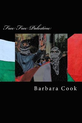 bokomslag Free Free Palestine: Solidarity with Palestine