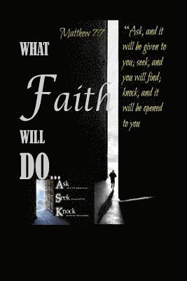 What Faith Will Do 1