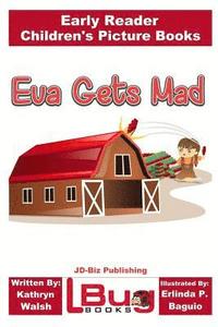 bokomslag Eva Gets Mad - Early Reader - Children's Picture Books