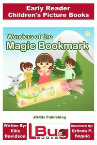 bokomslag Wonders of the Magic Bookmark - Early Reader - Children's Picture Books