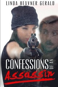 bokomslag Confessions of an Assassin