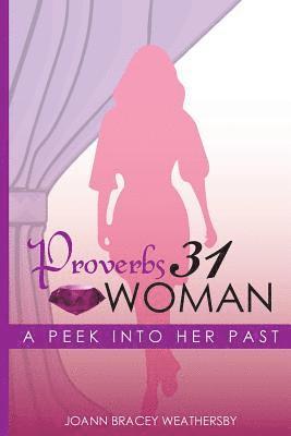 bokomslag The Proverbs 31 Woman