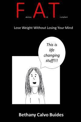 Fabulous And Triumphant: Lose Weight Without Losing Your Mind 1