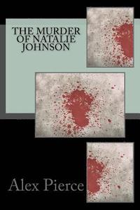bokomslag The murder of Natalie Johnson