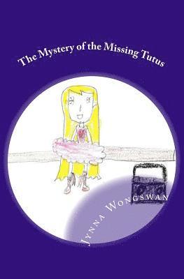 bokomslag The Mystery of the Missing Tutus