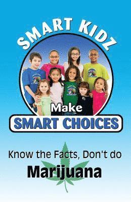 John Watts - Know The Facts, Don't Do Marijuana, Häftad