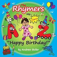 bokomslag The Rhymers say...Happy Birthday!: Ciara
