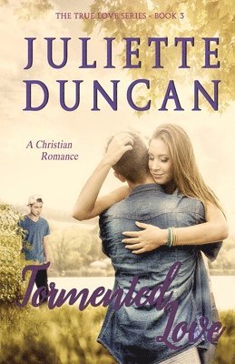 bokomslag Tormented Love: A Christian Romance