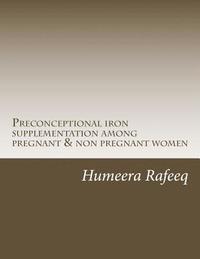 bokomslag Preconceptional iron supplementation among pregnant & non pregnant women
