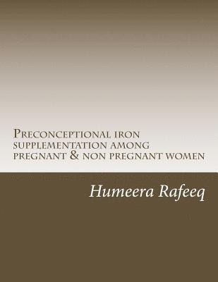 Preconceptional iron supplementation among pregnant & non pregnant women 1