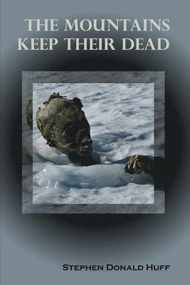 Mountains Keep Their Dead