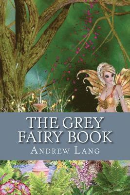 bokomslag The Grey Fairy Book