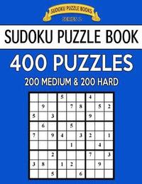 bokomslag Sudoku Puzzle Book, 400 Puzzles, 200 MEDIUM and 200 HARD: Improve Your Game With This Two Level Book