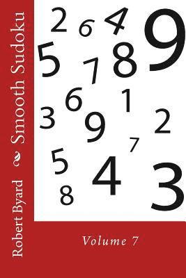 Robert P. Byard - Smooth Sudoku: Volume 7, Häftad