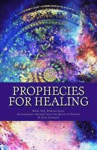 bokomslag Prophecies for Healing: Fibromyalgia