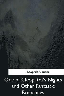 One of Cleopatra's Nights and Other Fantastic Romances 1