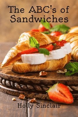 The ABC's of Sandwiches 1