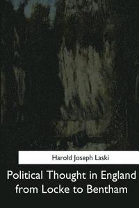 bokomslag Political Thought in England from Locke to Bentham