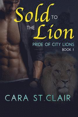 Sold to the Lion: A BBW Sexy Lion Shifter Paranormal Romance 1