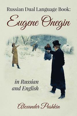 Alexander Pushkin - Russian Dual Language Book: Eugene Onegin in Russian and English, Häftad