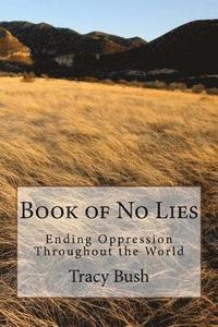 bokomslag Book of No Lies: Ending Oppression Throughout the World