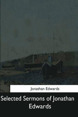 bokomslag Selected Sermons of Jonathan Edwards