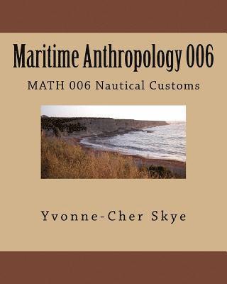 bokomslag Maritime Anthropology Module 006: MATH 006 Nautical Customs