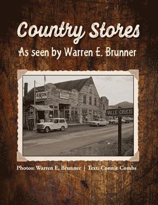 bokomslag Country Stores As Seen By Warren E. Brunner