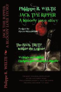 bokomslag JACK THE RIPPER - A Bloody Love Story: Writer's cut edition. Updates and exclusive chapter