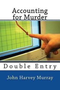 bokomslag Accounting for Murder: Double Entry