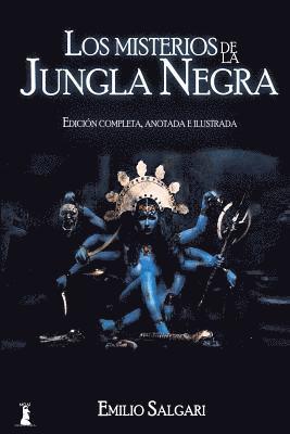 bokomslag Los Misterios de la Jungla Negra: Edición completa, anotada e ilustrada