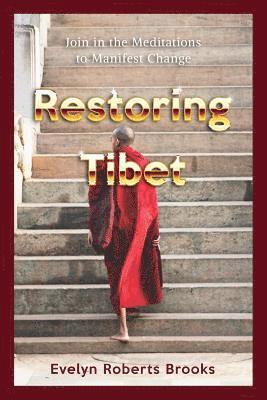 bokomslag Restoring Tibet: Global Action Plan to Send the 14th Dalai Lama Home