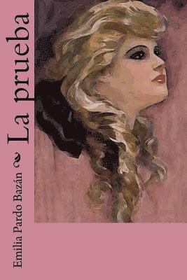 Emilia Pardo Bazán - La prueba, Häftad