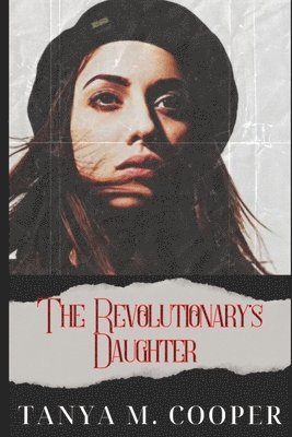 The Revolutionary's Daughter 1