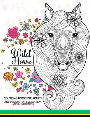 Adult Coloring Book, Horses Coloring Book - Wild Horses coloring book: Coloring Book for Adult, Häftad