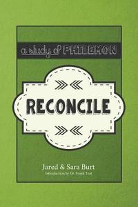 bokomslag Reconcile: The Study of Philemon