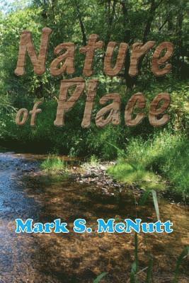 Nature of Place: Spiritual Permaculture for the 21st Century 1