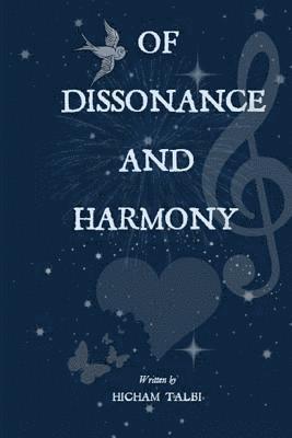 Of Dissonance and Harmony 1