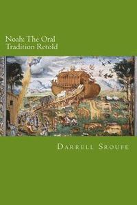 bokomslag Noah: The Oral Tradition Retold