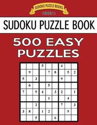 bokomslag Sudoku Puzzle Book, 500 EASY Puzzles: Single Difficulty Level For No Wasted Puzzles