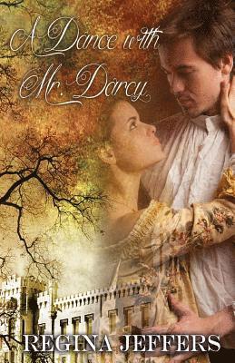 Regina Jeffers - A Dance with Mr. Darcy: A Pride and Prejudice Vagary, Häftad