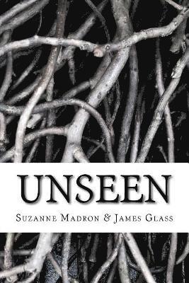 James Glass, Suzanne Madron - Unseen, Häftad