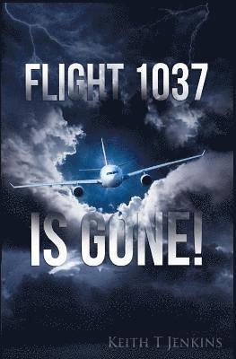 Flight 1037 is Gone! 1