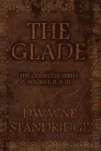 bokomslag The Glade: Books I, II, & III