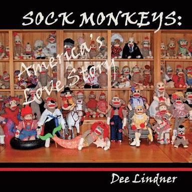 bokomslag Sock Monkeys: America's Love Story