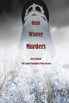 bokomslag High Winter Murders: The Eighth Humboldt Prior Mystery