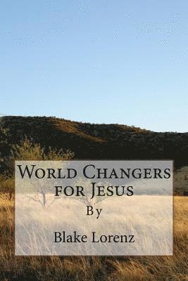 bokomslag World Changers for Jesus